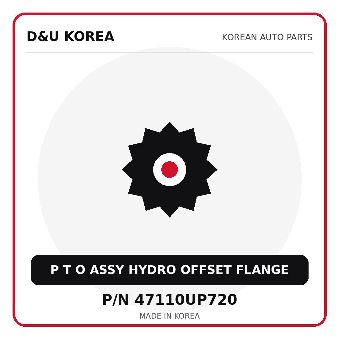 Genuine Mobis P T O ASSY HYDRO OFFSET FLANGE 47110UP720 - Korean auto parts from D&U Korea