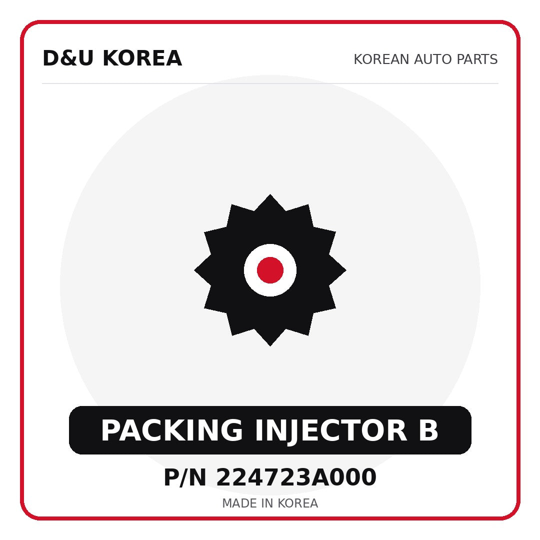 Genuine Mobis PACKING INJECTOR B 224723A000 - Korean auto parts from D&U Korea