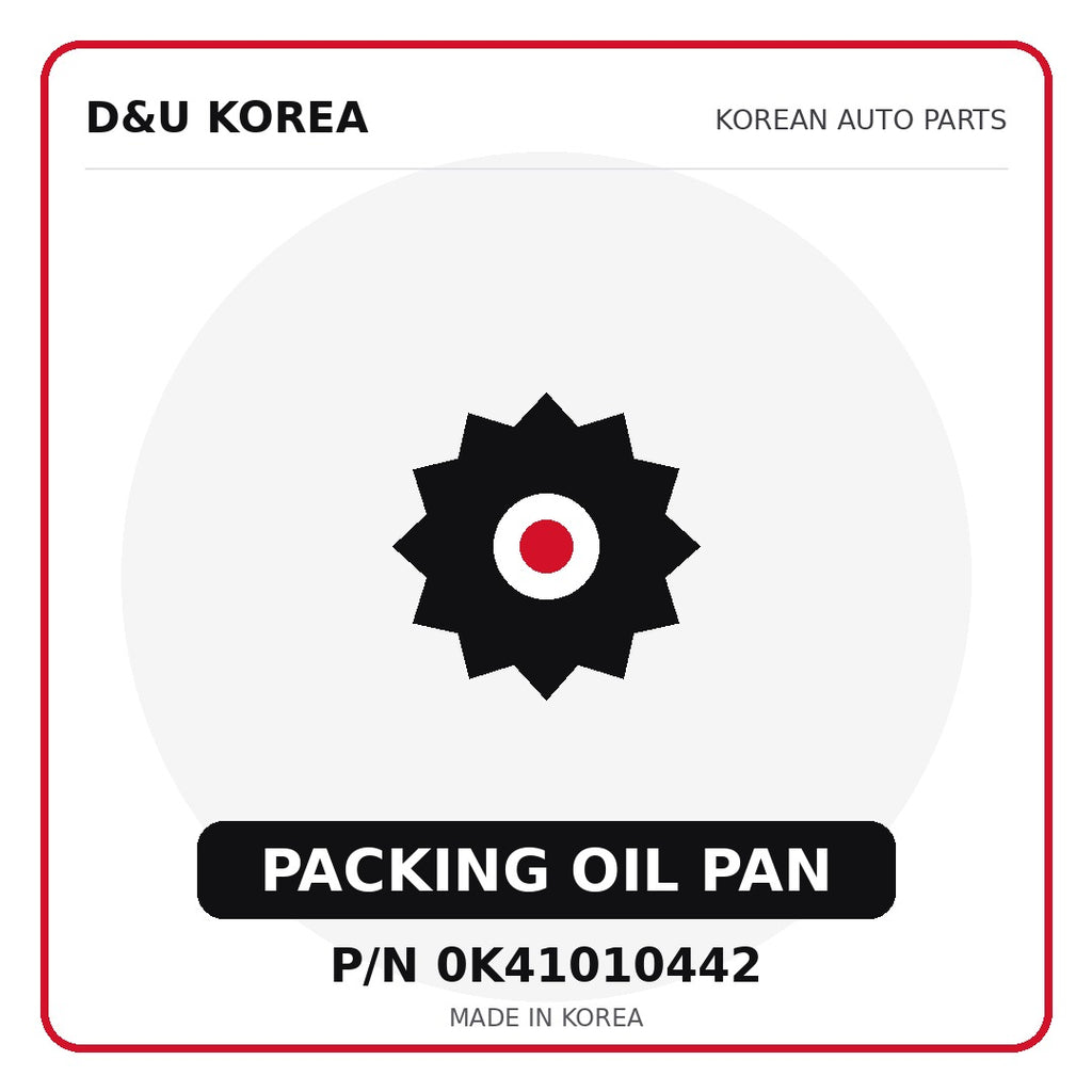 Genuine Mobis PACKING OIL PAN 0K41010442 - Korean auto parts from D&U Korea