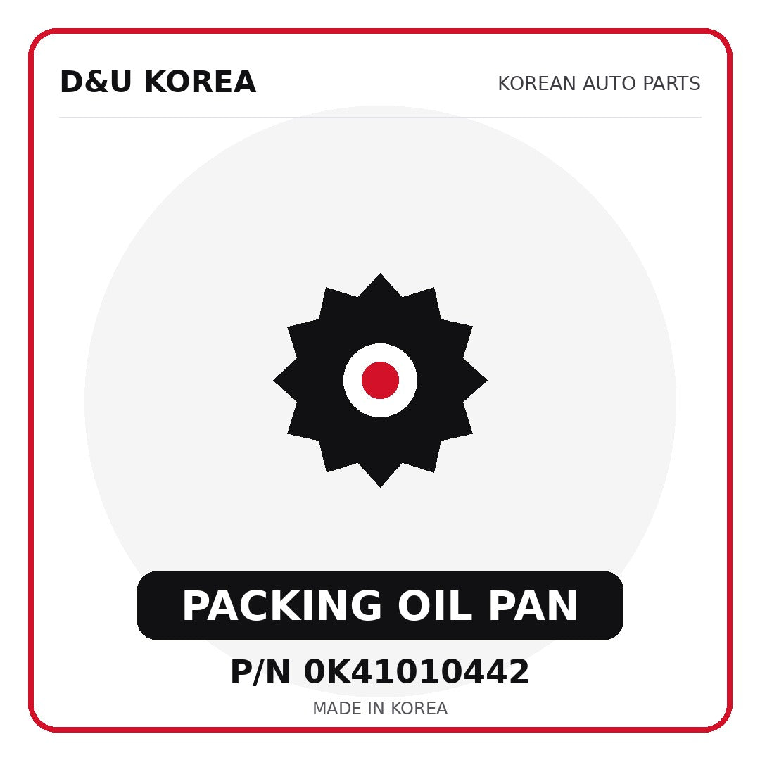 Genuine Mobis PACKING OIL PAN 0K41010442 - Korean auto parts from D&U Korea