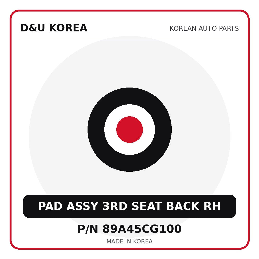 Genuine Mobis PAD ASSY 3RD SEAT BACK RH 89A45CG100 - Korean auto parts from D&U Korea
