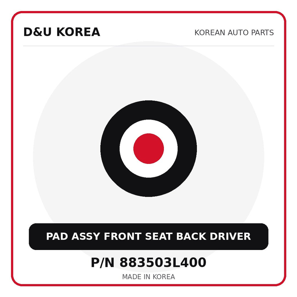 Genuine Mobis PAD ASSY FRONT SEAT BACK DRIVER 883503L400 for Korean vehicles | D&U Korea