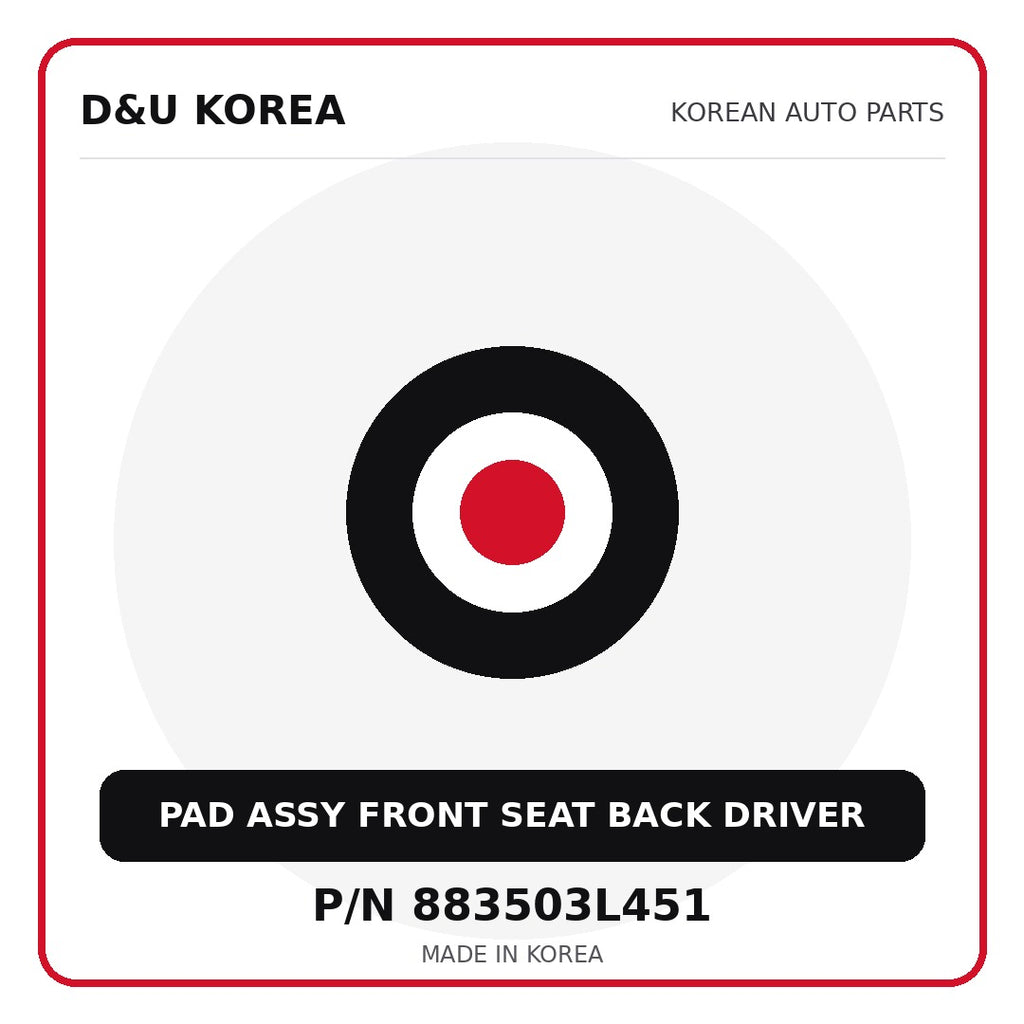 Genuine Mobis PAD ASSY FRONT SEAT BACK DRIVER 883503L451 - Korean auto parts from D&U Korea