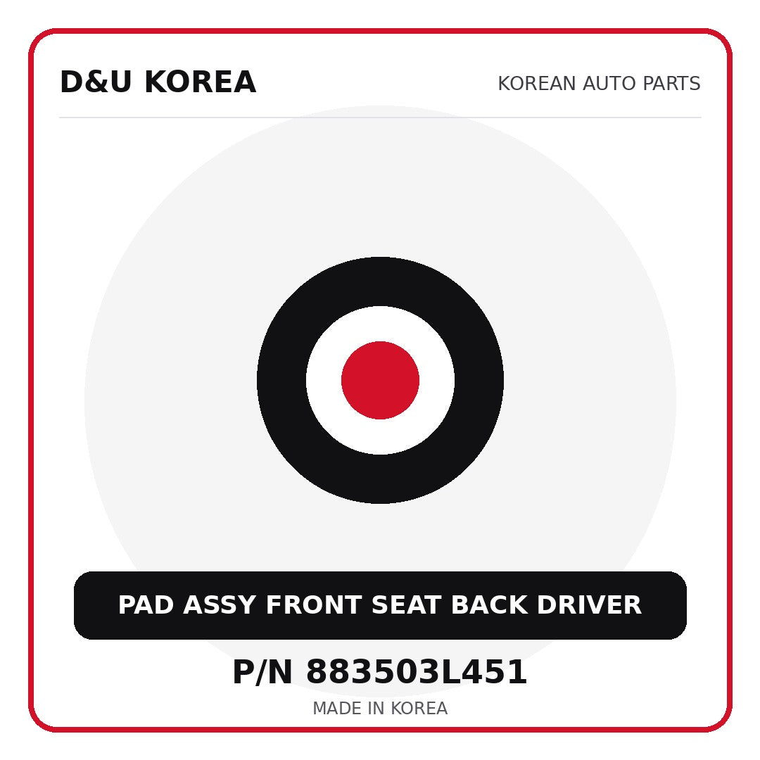 Genuine Mobis PAD ASSY FRONT SEAT BACK DRIVER 883503L451 - Korean auto parts from D&U Korea
