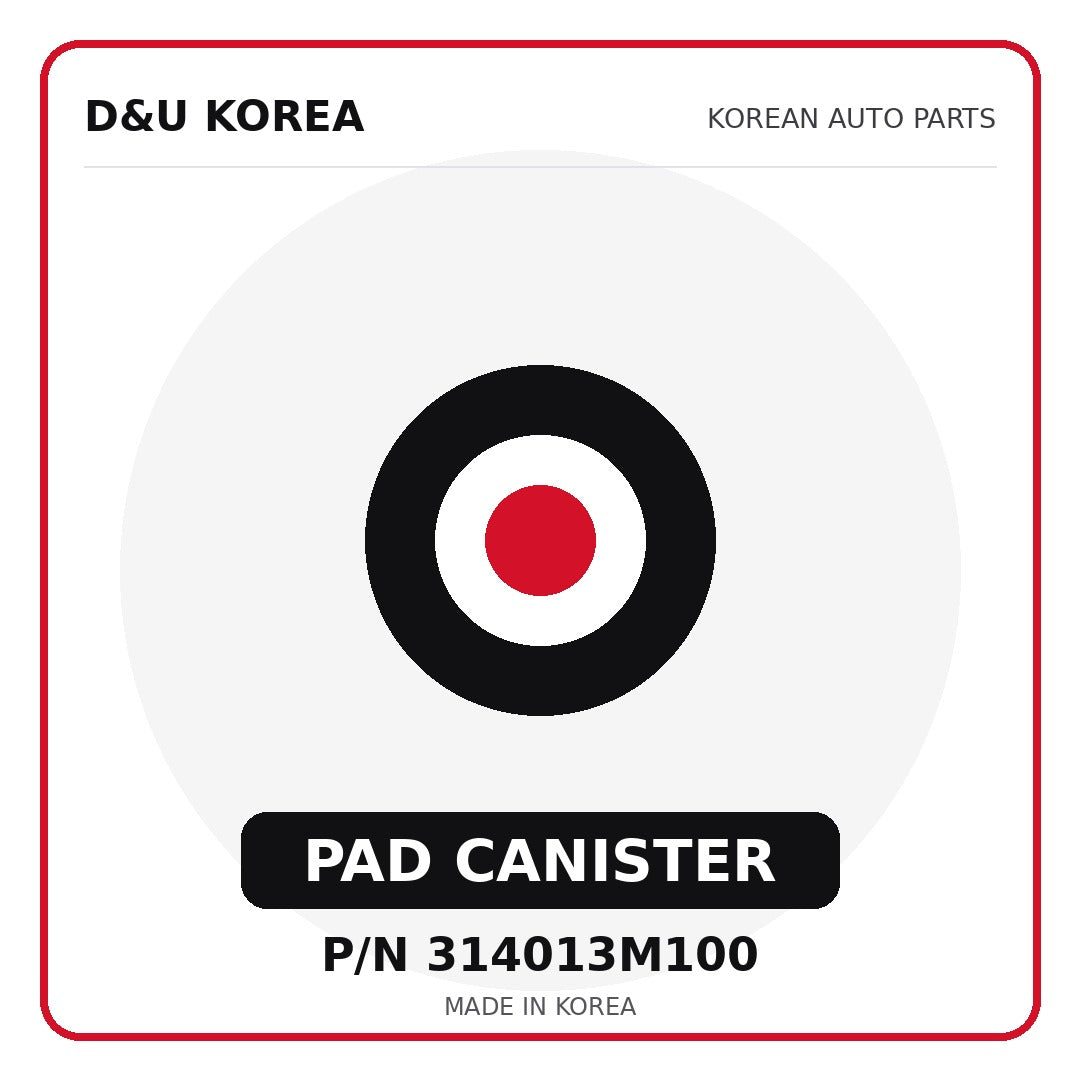 Genuine Mobis PAD CANISTER 314013M100 - Korean auto parts from D&U Korea