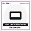 Genuine Mobis PANEL ASSY AIR CONDITIONING 994108A611 for Korean vehicles | D&U Korea