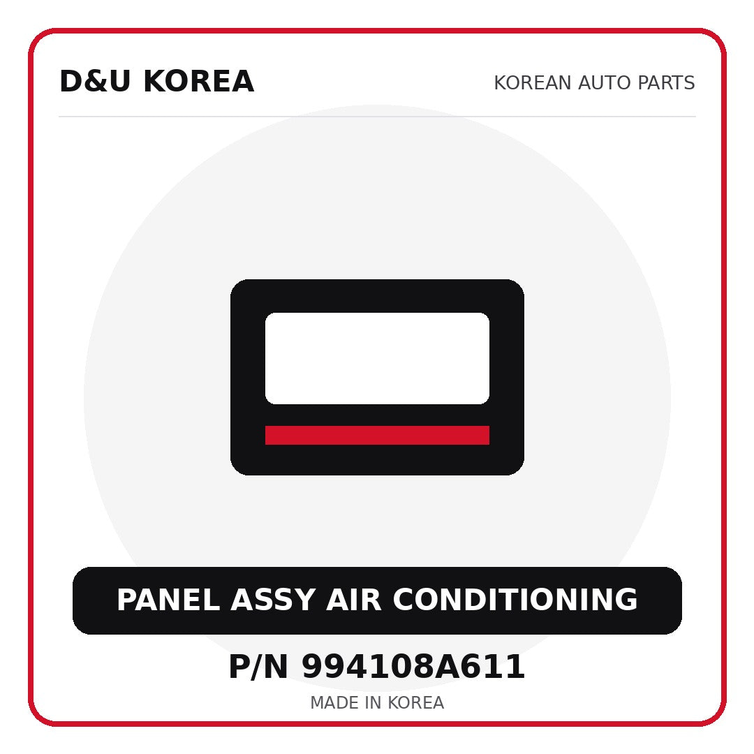 Genuine Mobis PANEL ASSY AIR CONDITIONING 994108A611 for Korean vehicles | D&U Korea