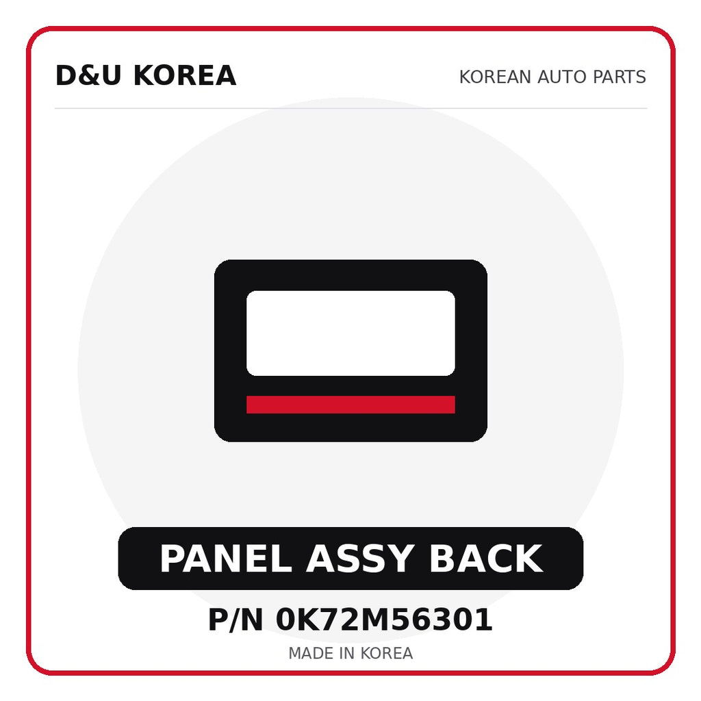 Genuine Mobis PANEL ASSY BACK 0K72M56301 - Korean auto parts from D&U Korea