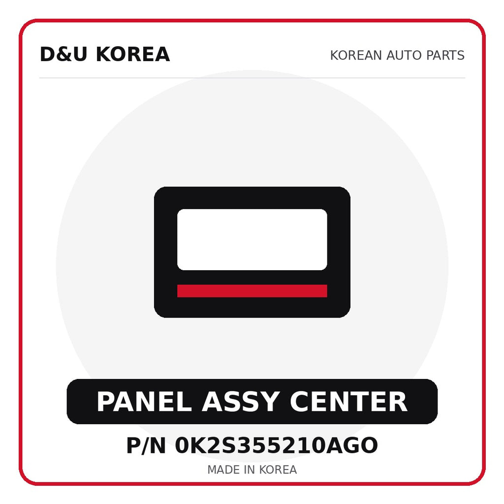 Genuine Mobis PANEL ASSY CENTER 0K2S355210AGO - Korean auto parts from D&U Korea