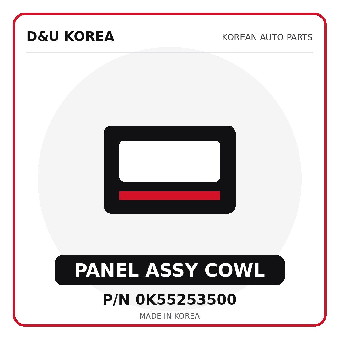 Genuine Mobis PANEL ASSY COWL 0K55253500 for Korean vehicles | D&U Korea