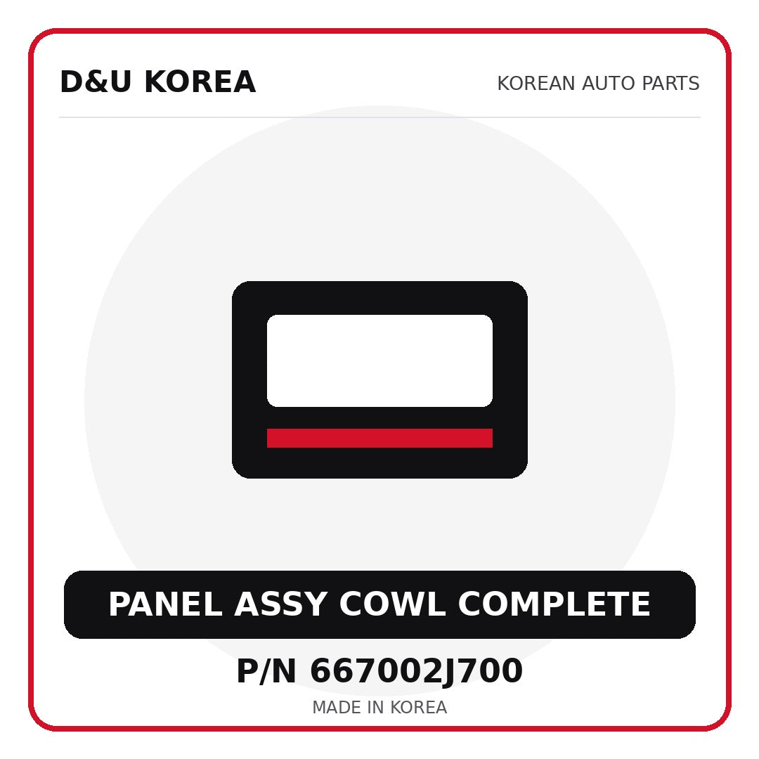 Genuine Mobis PANEL ASSY COWL COMPLETE 667002J700 for Korean vehicles | D&U Korea