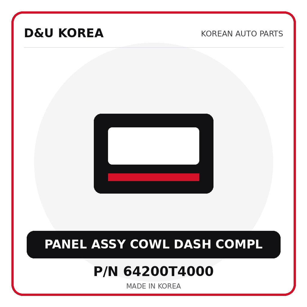Genuine Mobis PANEL ASSY COWL DASH COMPL 64200T4000 - Korean auto parts from D&U Korea