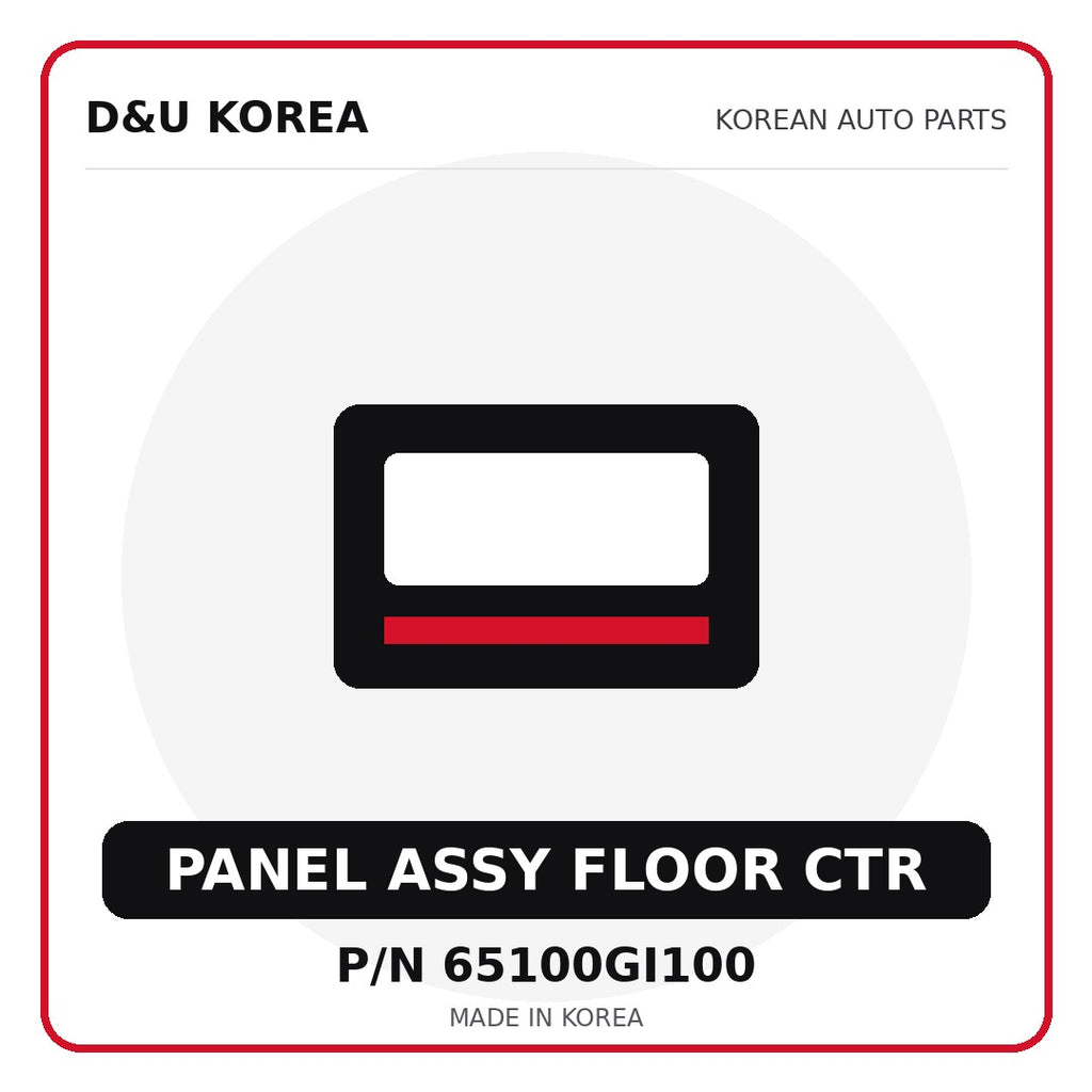 Genuine Mobis PANEL ASSY FLOOR CTR 65100GI100 for Korean vehicles | D&U Korea
