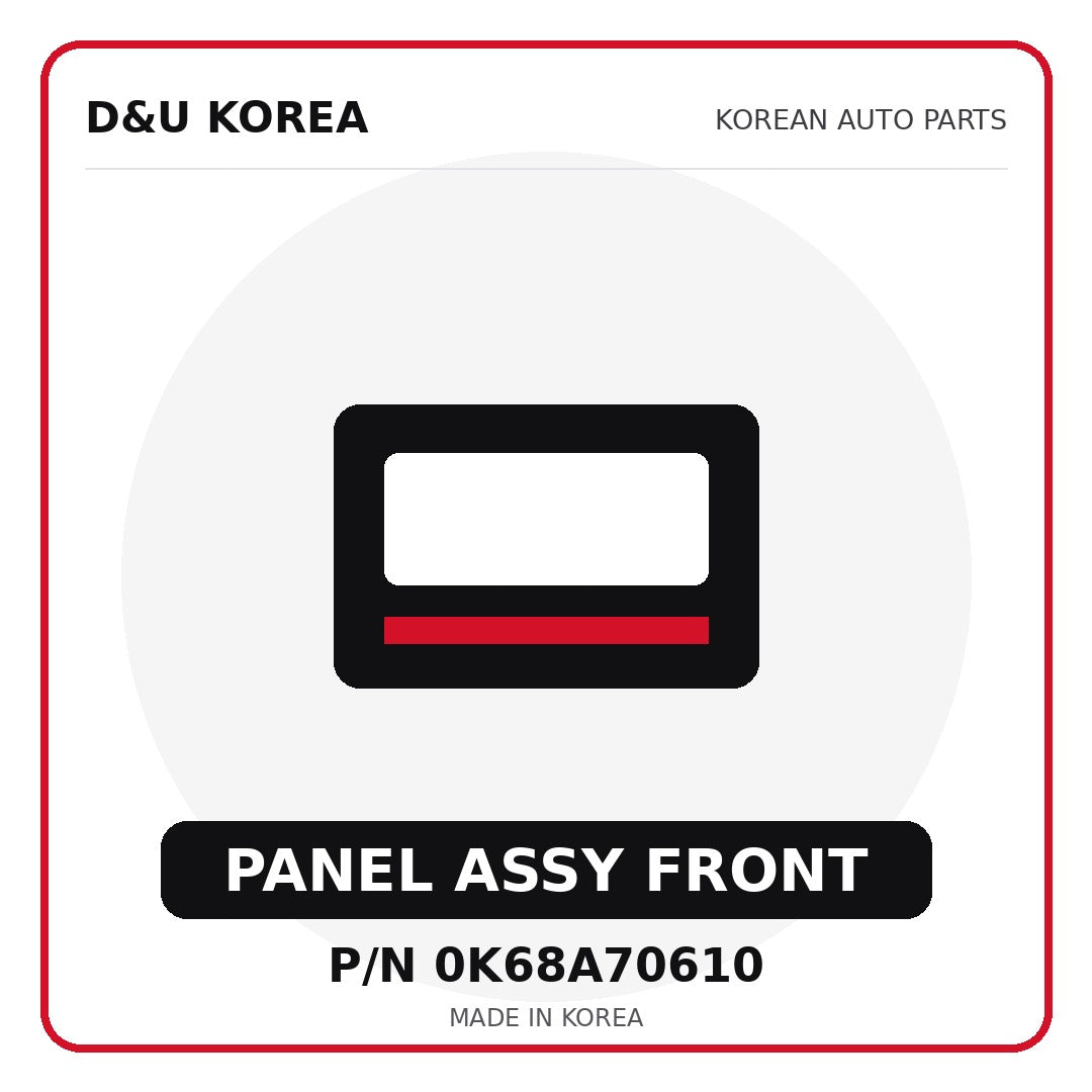 Genuine Mobis PANEL ASSY FRONT 0K68A70610 for Korean vehicles | D&U Korea