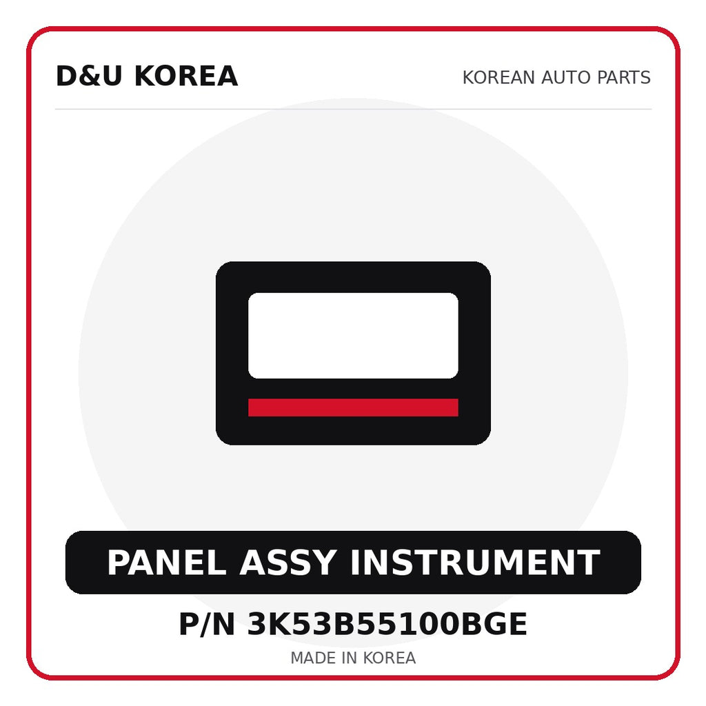 Genuine Mobis PANEL ASSY INSTRUMENT 3K53B55100BGE for Korean vehicles | D&U Korea