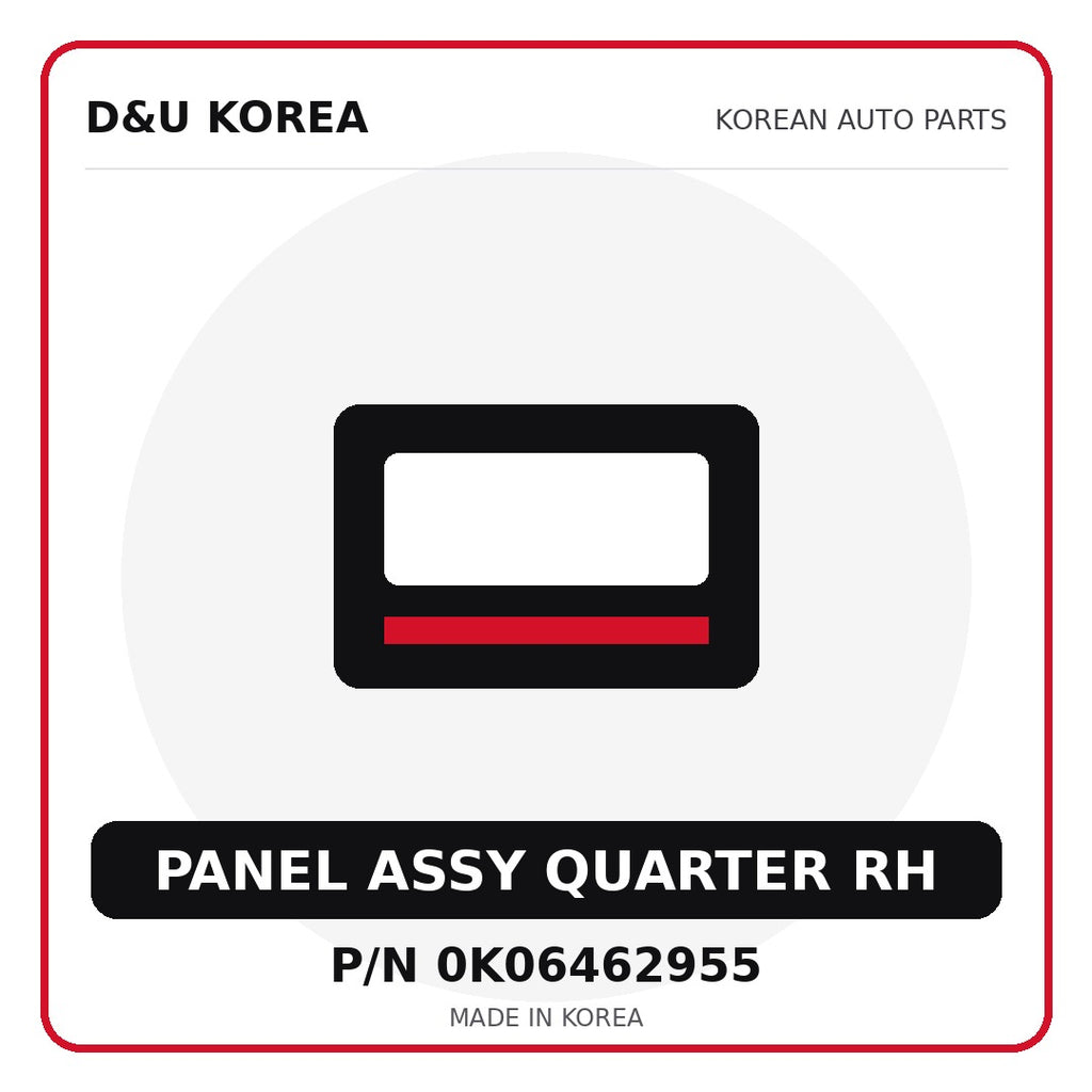 Genuine Mobis PANEL ASSY QUARTER RH 0K06462955 - Korean auto parts from D&U Korea