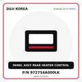 Genuine Mobis PANEL ASSY REAR HEATER CONTROL 972754A000LK for Korean vehicles | D&U Korea
