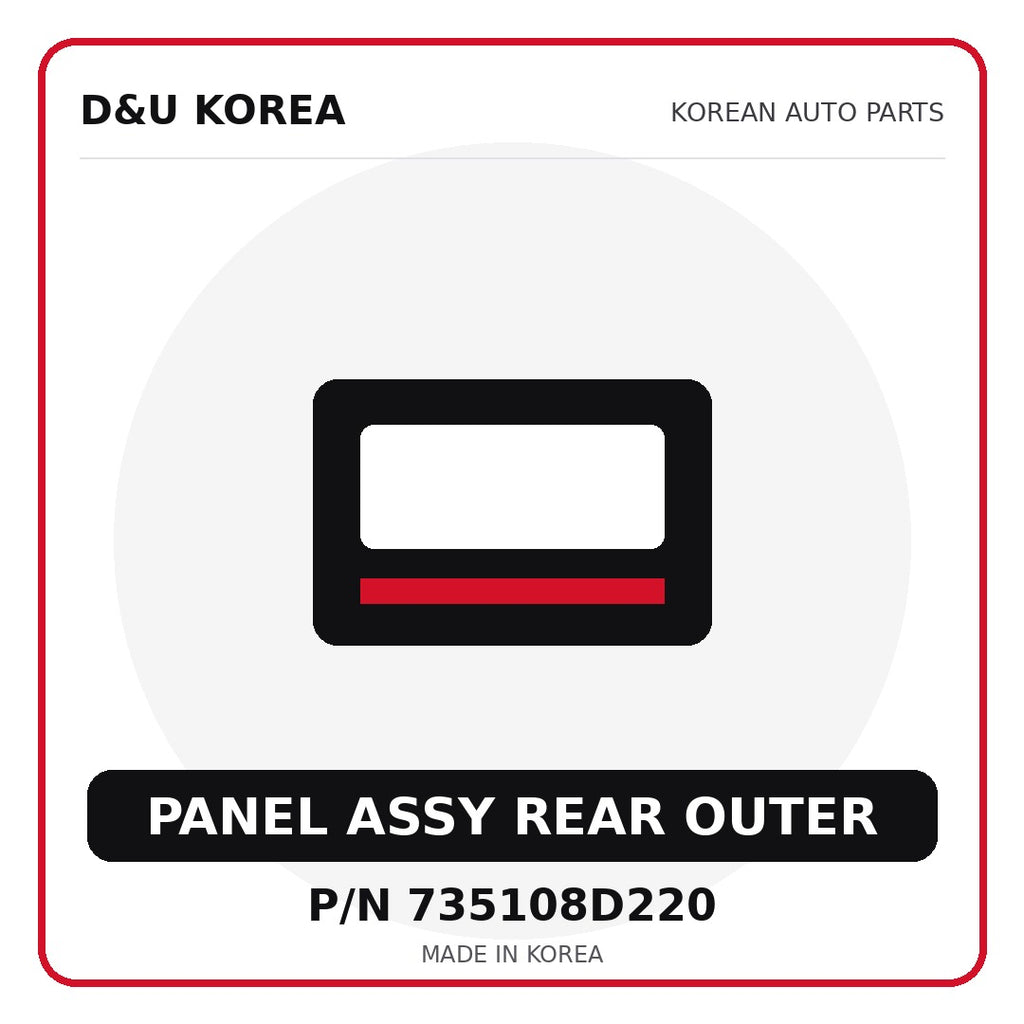 Genuine Mobis PANEL ASSY REAR OUTER 735108D220 for Korean vehicles | D&U Korea