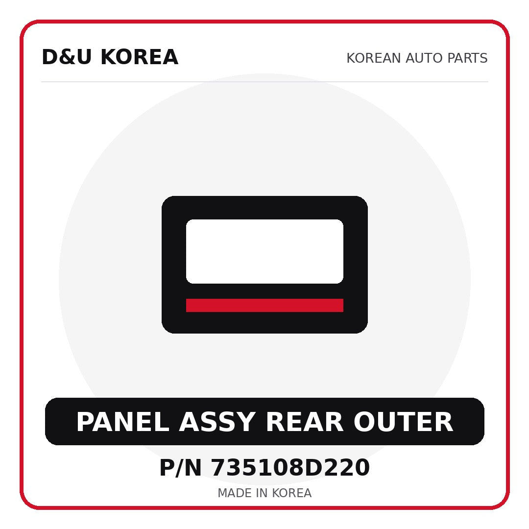 Genuine Mobis PANEL ASSY REAR OUTER 735108D220 for Korean vehicles | D&U Korea