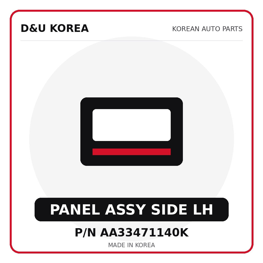 Genuine Mobis PANEL ASSY SIDE LH AA33471140K for Korean vehicles | D&U Korea