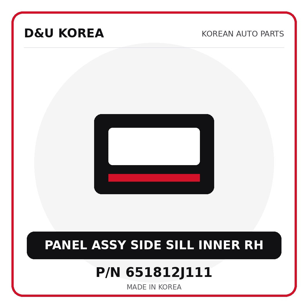 Genuine Mobis PANEL ASSY SIDE SILL INNER RH 651812J111 - Korean auto parts from D&U Korea