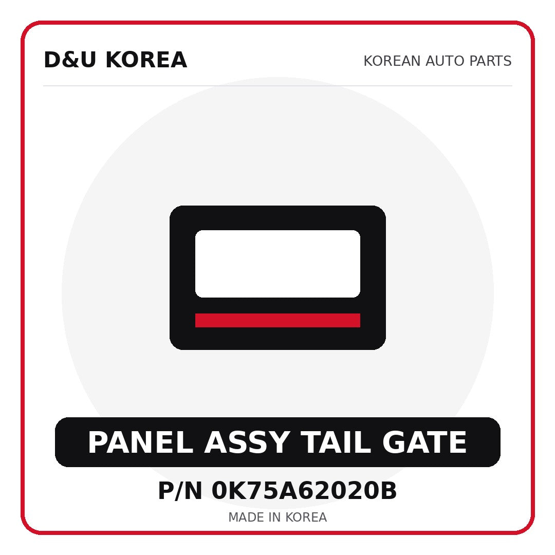 Genuine Mobis PANEL ASSY TAIL GATE 0K75A62020B - Korean auto parts from D&U Korea