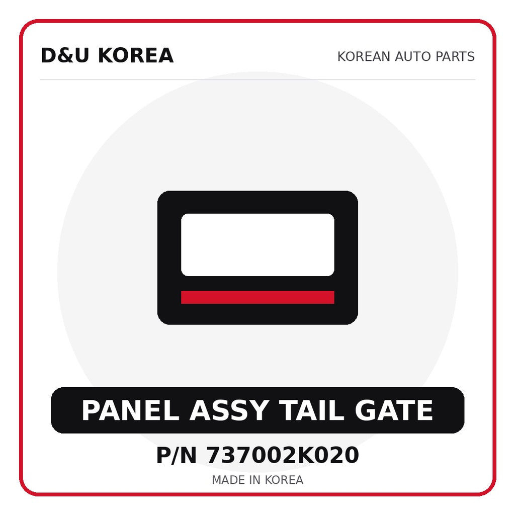 Genuine Mobis PANEL ASSY TAIL GATE 737002K020 - Korean auto parts from D&U Korea