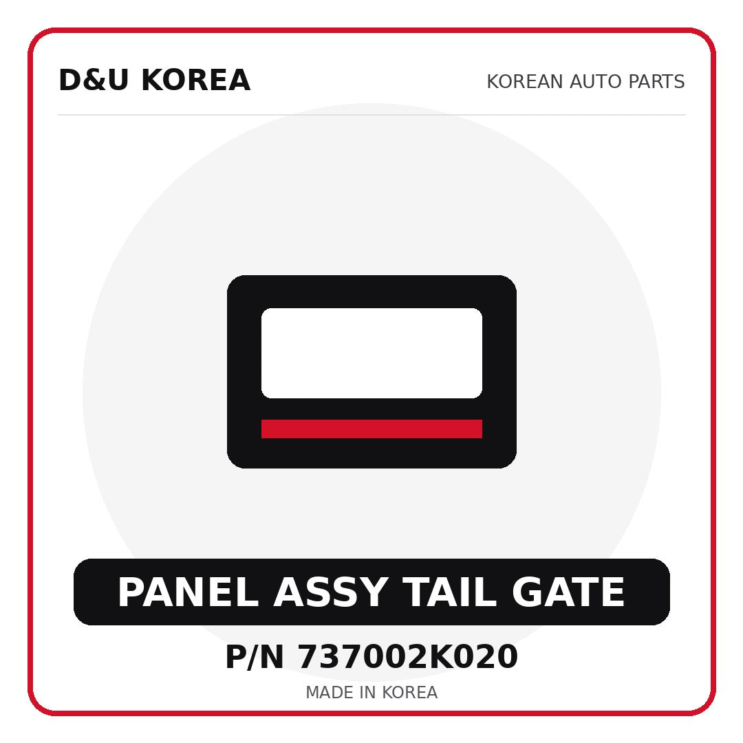 Genuine Mobis PANEL ASSY TAIL GATE 737002K020 - Korean auto parts from D&U Korea