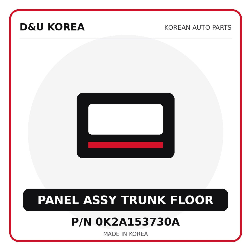 Genuine Mobis PANEL ASSY TRUNK FLOOR 0K2A153730A - Korean auto parts from D&U Korea