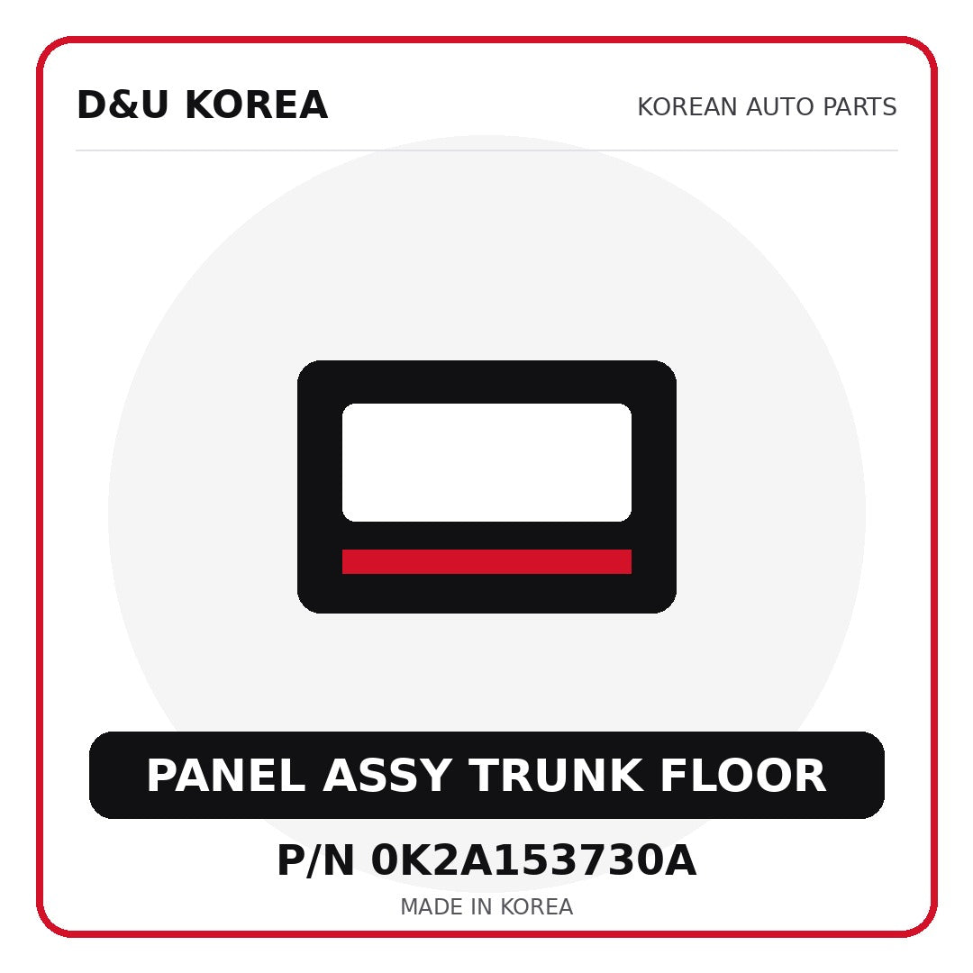 Genuine Mobis PANEL ASSY TRUNK FLOOR 0K2A153730A - Korean auto parts from D&U Korea