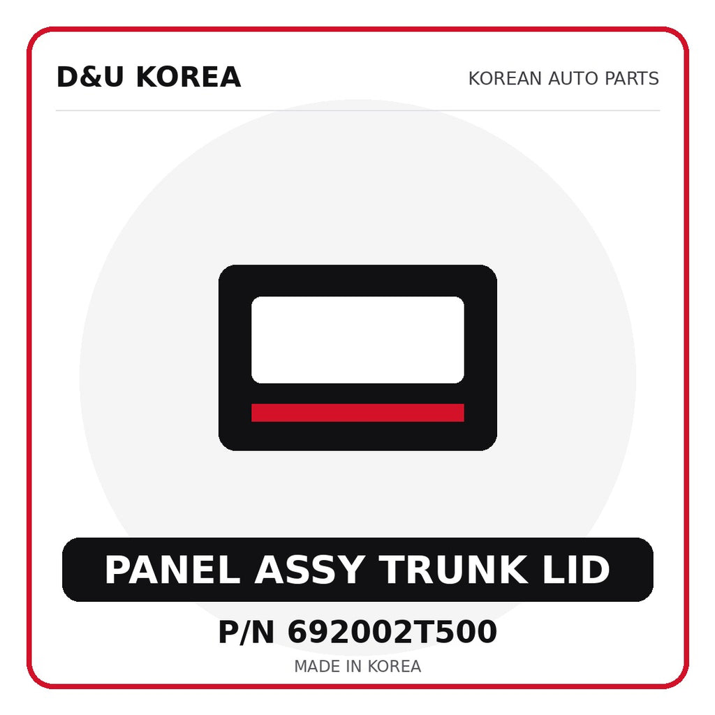 Genuine Mobis PANEL ASSY TRUNK LID 692002T500 for Korean vehicles | D&U Korea