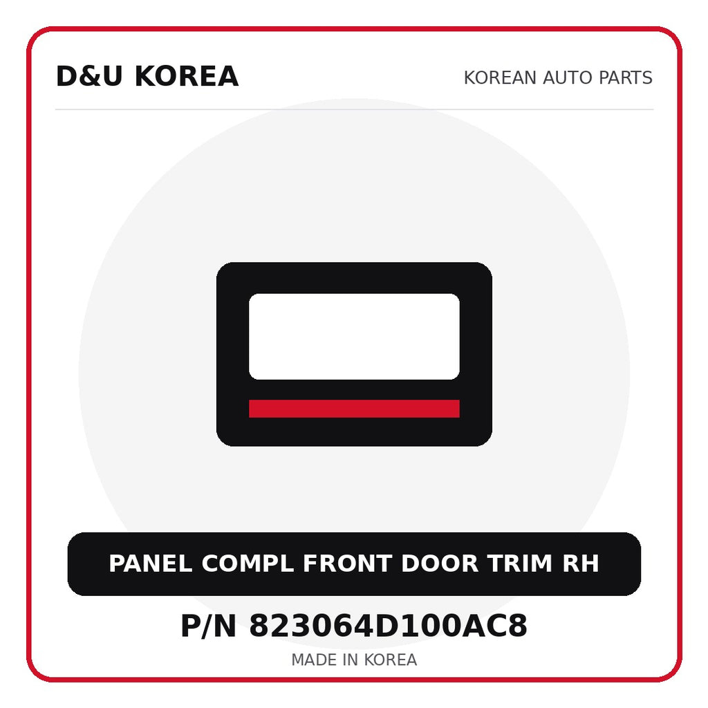 Genuine Mobis PANEL COMPL FRONT DOOR TRIM RH 823064D100AC8 - Korean auto parts from D&U Korea
