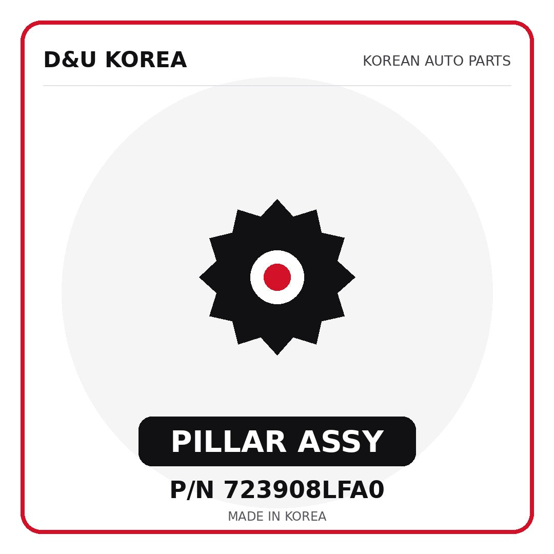 Genuine Mobis PILLAR ASSY 723908LFA0 - Korean auto parts from D&U Korea