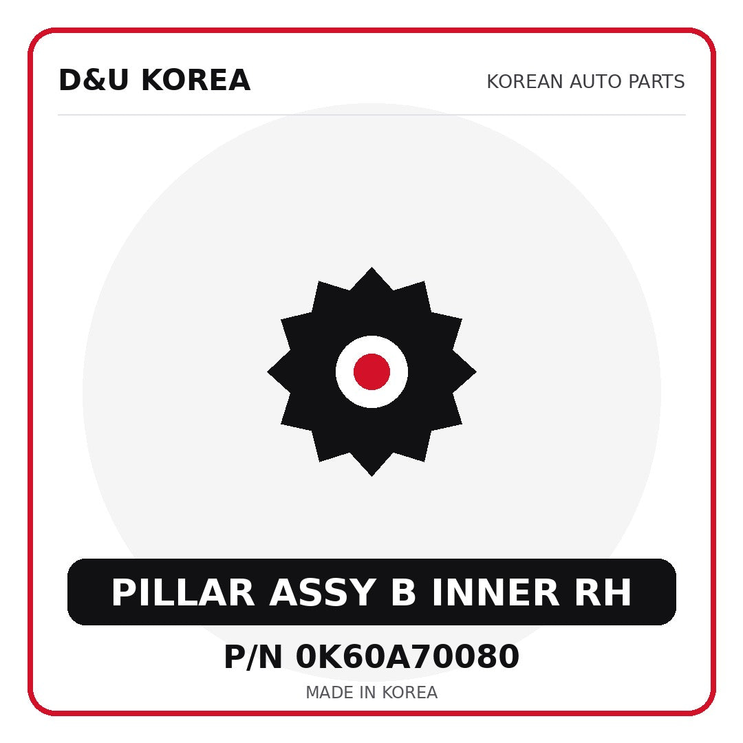 Genuine Mobis PILLAR ASSY B INNER RH 0K60A70080 - Korean auto parts from D&U Korea