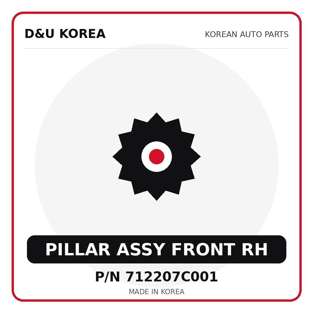 Genuine Mobis PILLAR ASSY FRONT RH 712207C001 - Korean auto parts from D&U Korea