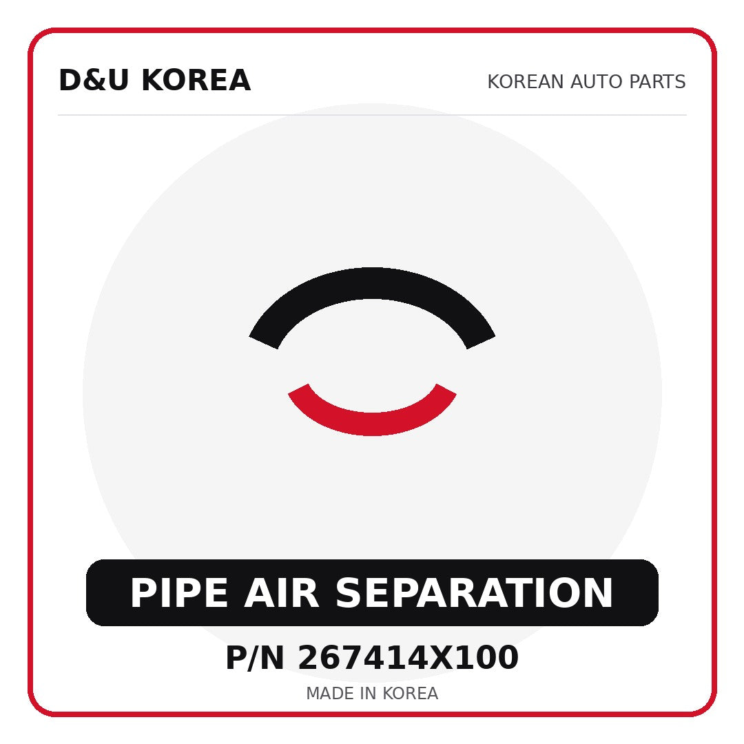 Genuine Mobis PIPE AIR SEPARATION 267414X100 for Korean vehicles | D&U Korea