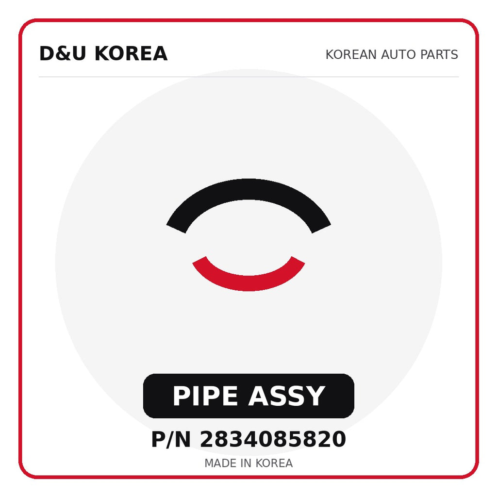 Genuine Mobis PIPE ASSY 2834085820 - Korean auto parts from D&U Korea