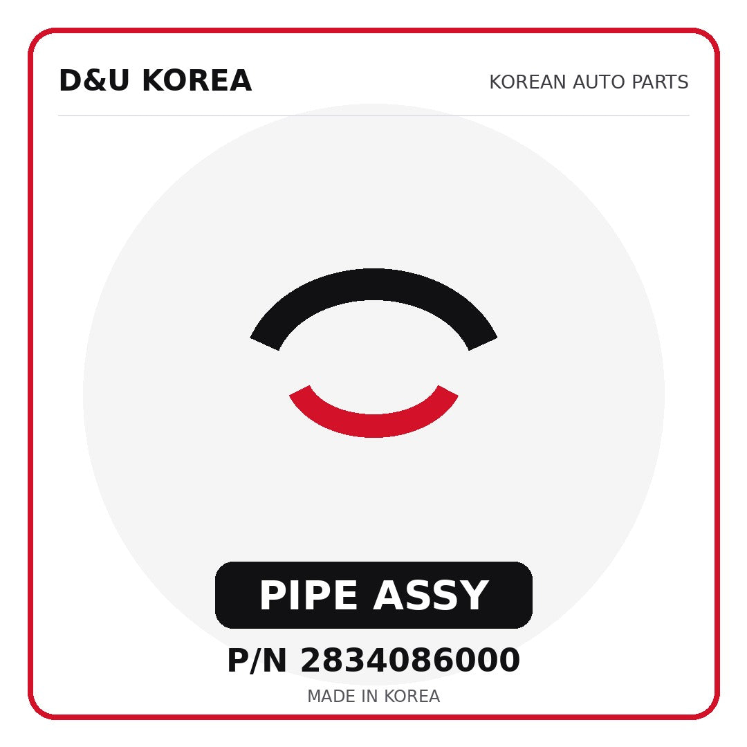 Genuine Mobis PIPE ASSY 2834086000 - Korean auto parts from D&U Korea