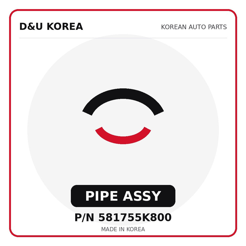Genuine Mobis PIPE ASSY 581755K800 for Korean vehicles | D&U Korea