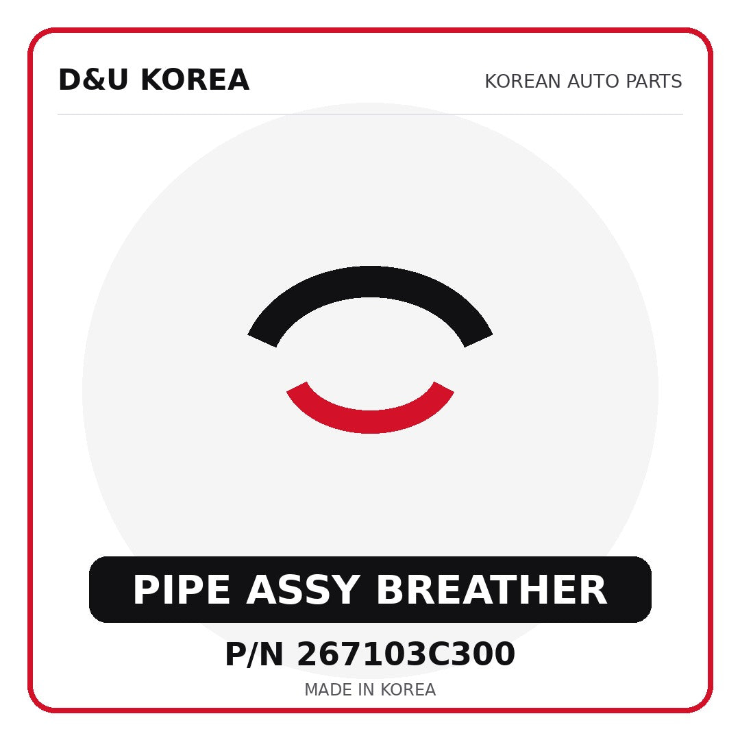 Genuine Mobis PIPE ASSY BREATHER 267103C300 for Korean vehicles | D&U Korea