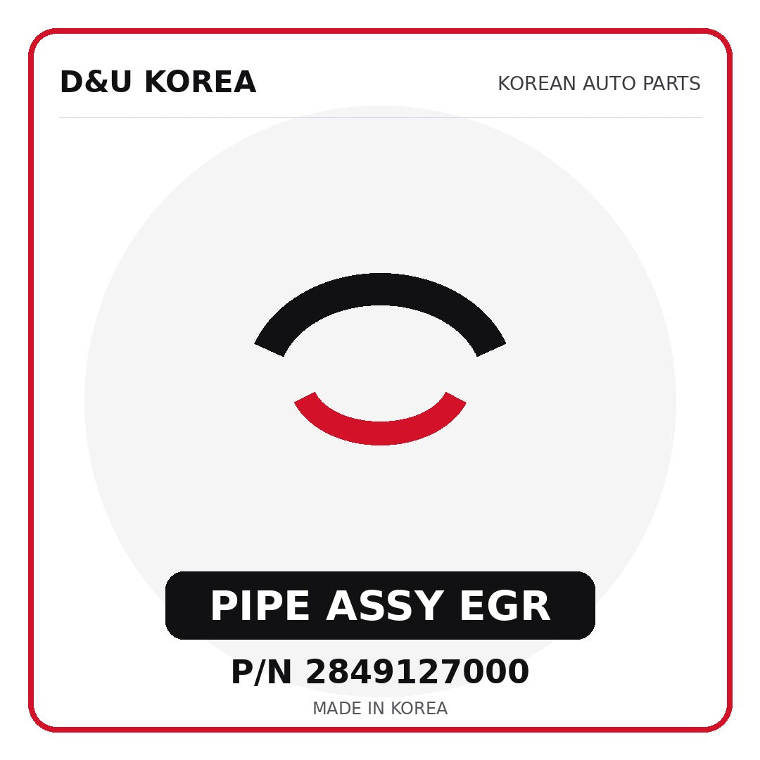 Genuine Mobis PIPE ASSY EGR 2849127000 - Korean auto parts from D&U Korea