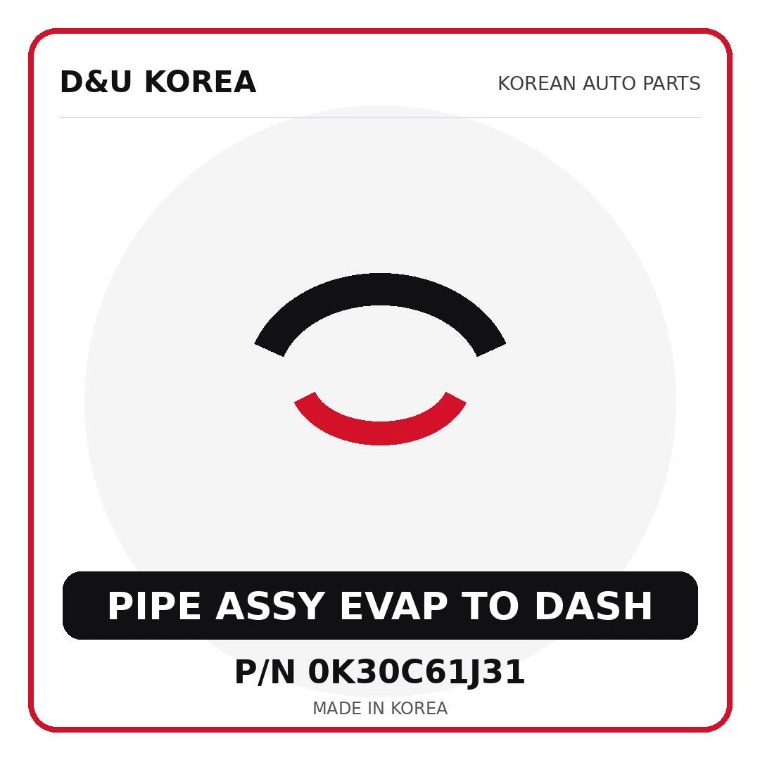 Genuine Mobis PIPE ASSY EVAP TO DASH 0K30C61J31 - Korean auto parts from D&U Korea