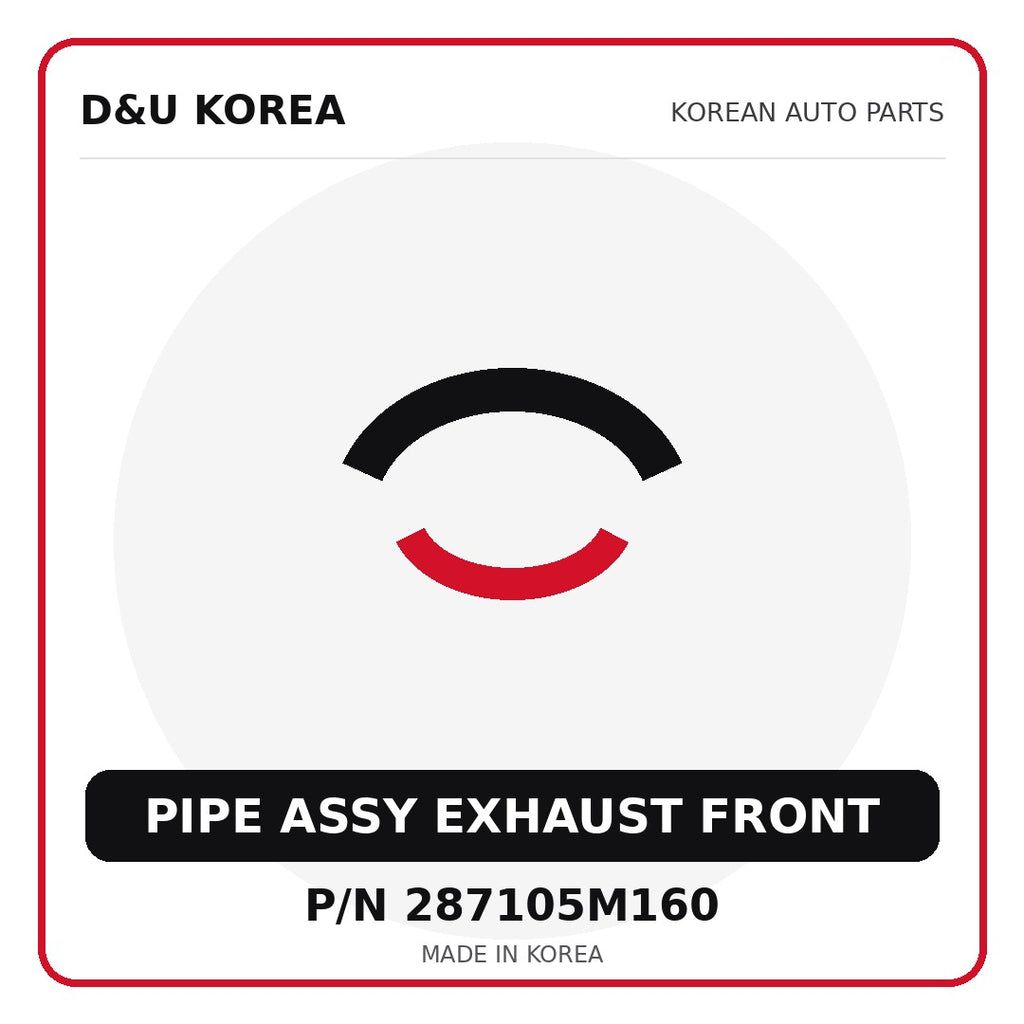 Genuine Mobis PIPE ASSY EXHAUST FRONT 287105M160 - Korean auto parts from D&U Korea