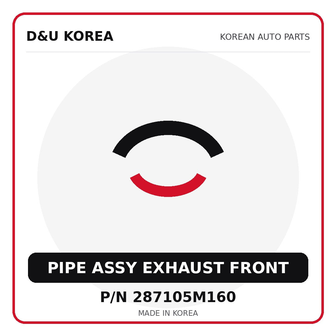 Genuine Mobis PIPE ASSY EXHAUST FRONT 287105M160 - Korean auto parts from D&U Korea