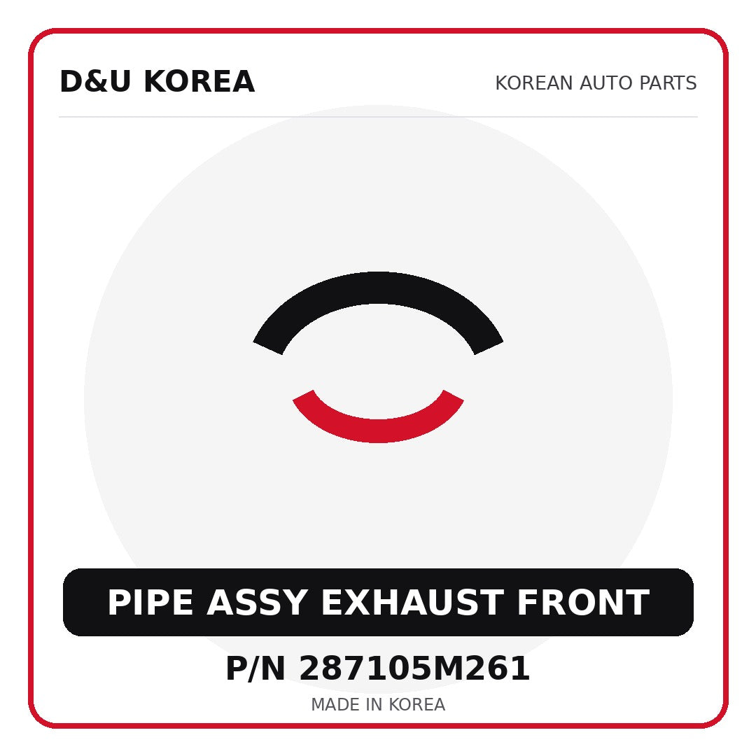 Genuine Mobis PIPE ASSY EXHAUST FRONT 287105M261 - Korean auto parts from D&U Korea