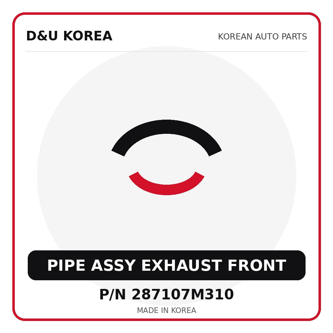Genuine Mobis PIPE ASSY EXHAUST FRONT 287107M310 - Korean auto parts from D&U Korea