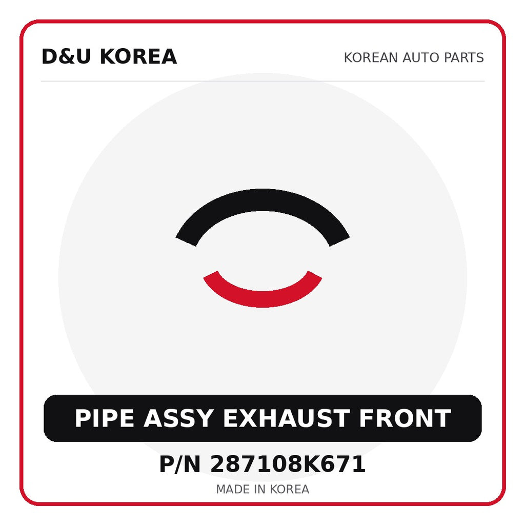 Genuine Mobis PIPE ASSY EXHAUST FRONT 287108K671 for Korean vehicles | D&U Korea