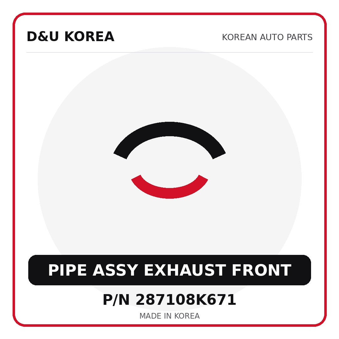 Genuine Mobis PIPE ASSY EXHAUST FRONT 287108K671 for Korean vehicles | D&U Korea