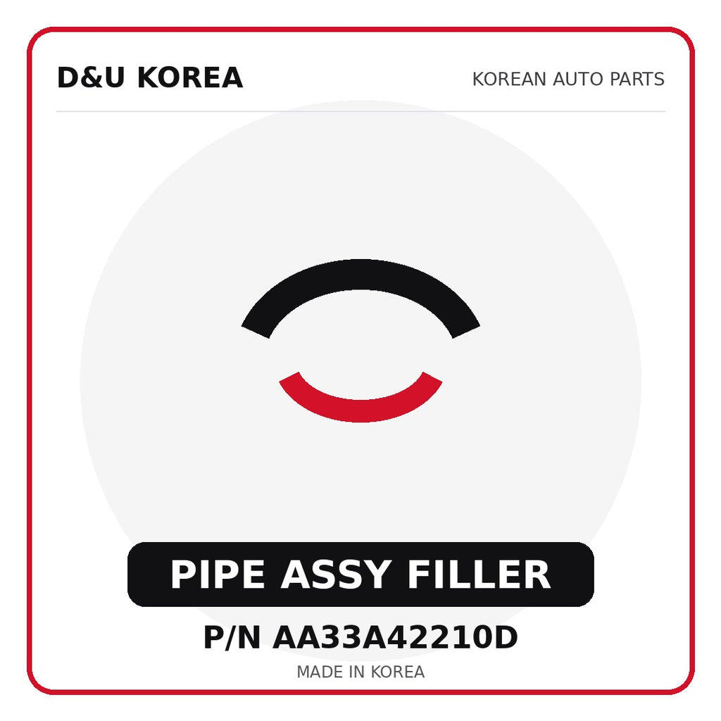 Genuine Mobis PIPE ASSY FILLER AA33A42210D - Korean auto parts from D&U Korea
