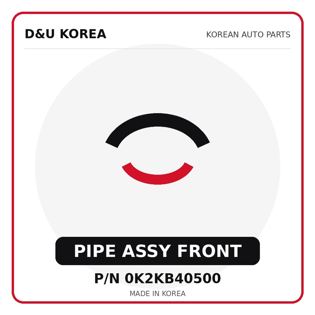 Genuine Mobis PIPE ASSY FRONT 0K2KB40500 - Korean auto parts from D&U Korea